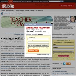 Cheating the Gifted? - Teacher in a Strange Land