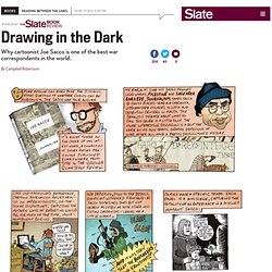 Comics about Iraq, Chechnya, Abu Ghraib: Joe Sacco’s Journalism, reviewed