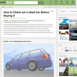 How to Check out a Used Car Before Buying It (with Pictures)