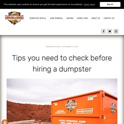 Tips you need to check before hiring a dumpster