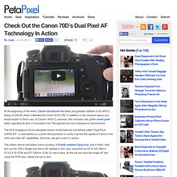 Check Out the Canon 70D's Dual Pixel AF Technology In Action