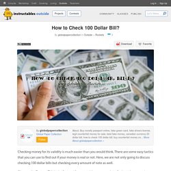 How to Check 100 Dollar Bill? - Instructables