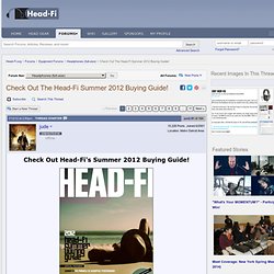 Head-Fi Summer 2012 Buying Guide