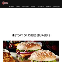 Check Out The History of Cheeseburgers