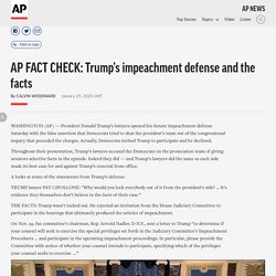 AP FACT CHECK: Trump's impeachment defense and the facts