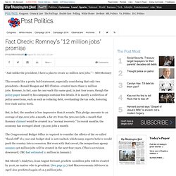 Factchecker: Romney’s ’12 million jobs’ promise