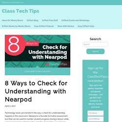 8 Ways to Check for Understanding with Nearpod