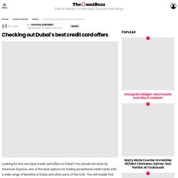 Checking out Dubai’s best credit card offers - TheOmniBuzz