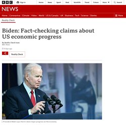 Biden: Fact-checking claims about US economic progress