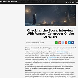 Checking the Score: Interview With Vampyr Composer Olivier Derivière
