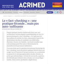 Le « fact-checking » : une pratique féconde... mais pas auto-suffisante