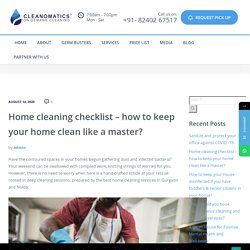 Home cleaning checklist - how to keep your home clean like a master? - Cleanomatics