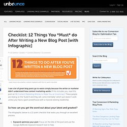 Checklist: 12 Things You *Must* do After Writing a New Blog Post [with Infographic]