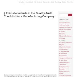 Basics of a Quality Audit Checklist for a Manufacturing Company