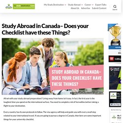Study Abroad in Canada– Does your Checklist have these Things? - MyStudyDestination