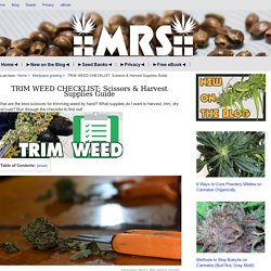 TRIM WEED CHECKLIST: Scissors & Harvest Supplies Guide