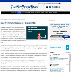 Charity Checkout Campaigns Remained FlatThe NonProfit Times