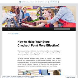 How to Make Your Store Checkout Point More Effective?