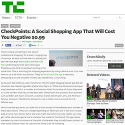 CheckPoints: A Social Shopping App That Will Cost You Negative $0.99