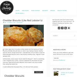 Cheddar Biscuits (Like Red Lobsters) (Food and Whine)