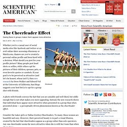 The Cheerleader Effect