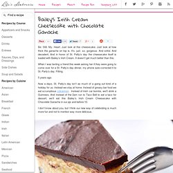 Recipe for Bailey’s Irish Cream Cheesecake with Chocolate Ganache at Life