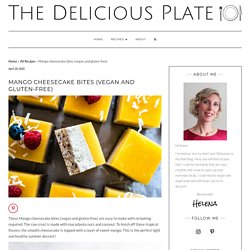 Mango cheesecake bites (vegan and gluten-free) - The Delicious plate