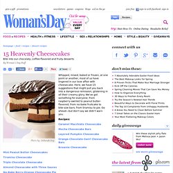 Cheesecake Recipes - Easy Cheesecake Recipes at WomansDay.com - Womans Day - StumbleUpon