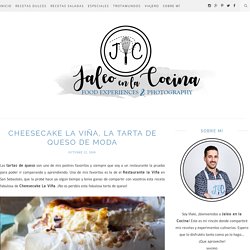 Cheesecake La Viña, la tarta de queso de moda - Jaleo en la Cocina