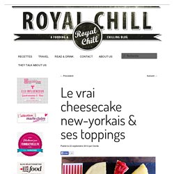 Le vrai cheesecake new-yorkais & ses toppings
