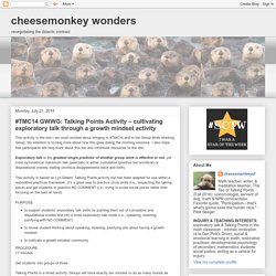 cheesemonkey wonders: #TMC14 GWWG: Talking Points Activity – cultivating exploratory talk through a growth mindset activity