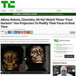 Aliens, Robots, Cheetahs, Oh My! Watch These “Face Hackers” Use Projectors To Modify Their Faces In Real Time
