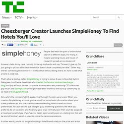 Cheezburger Creator Launches SimpleHoney To Find Hotels You’ll Love