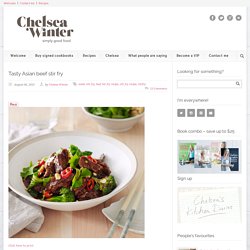 ChelseaWinter.co.nz Tasty Asian beef stir fry - ChelseaWinter.co.nz