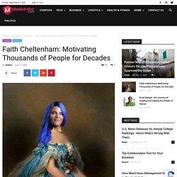 Faith Cheltenham: Motivating Thousands of People for Decades - Media34Inc