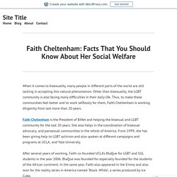 Faith Cheltenham: Facts That You Should Know About Her Social Welfare – Site Title
