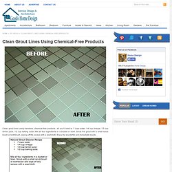 Clean Grout Lines Using Chemical-Free Products