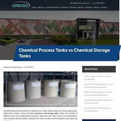 Chemical Storage Tanks vs Chemical Process Tanks
