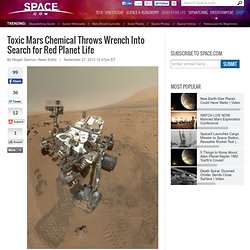 Toxic Mars Chemical Throws Wrench Into Search for Red Planet Life