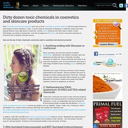 Dirty dozen toxic chemicals in cosmetics and skincare products