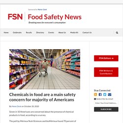 Chemicals in food are a main safety concern for majority of Americans
