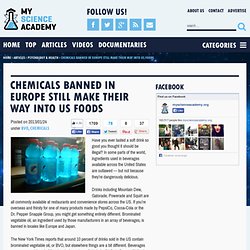 Chemicals banned in Europe still make their way into US foods