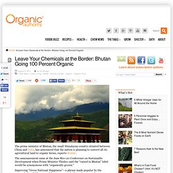 Leave Your Chemicals at the Border: Bhutan Going 100 Percent Organic