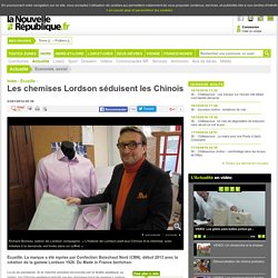 DONE Les chemises Lordson séduisent les Chinois - 23/01/2014