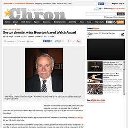 Boston chemist wins Houston-based Welch Award