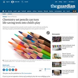 Chemistry set pencils can turn life-saving tests into child’s play