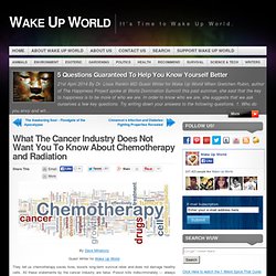 What The Cancer Industry Does Not Want You To Know About Chemotherapy and Radiation