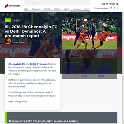 ISL 2018-19: Chennaiyin FC vs Delhi Dynamos: A pre-match report