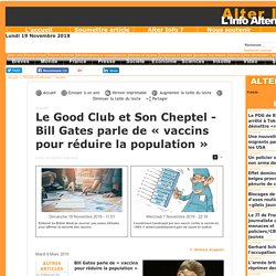 Le Good Club et Son Cheptel - Bill Gates parle de « vaccins pour réduire la population »