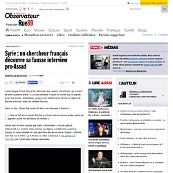 Syrie : un chercheur français découvre sa fausse interview pro-Assad